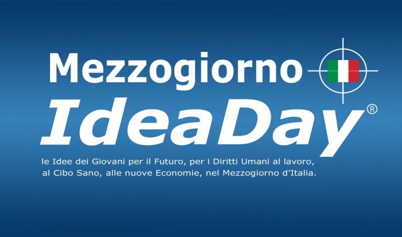 Crisi economica? Ora basta! e prende vita dai creativi “IdeaDay” la Primavera del Mezzogiorno d’Italia